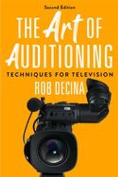 portada The Art of Auditioning, Second Edition: Techniques for Television (in English)