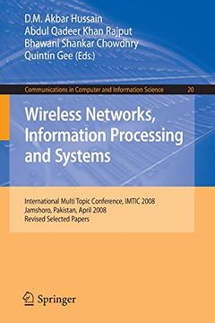 portada Wireless Networks Information Processing and Systems: First International Multi Topic Conference, Imtic 2008 Jamshoro, Pakistan, April 11-12, 2008. In Computer and Information Science) (in English)