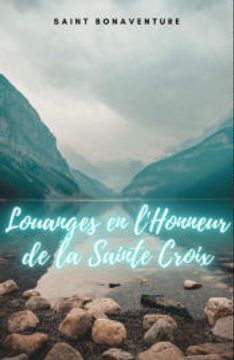 portada Louanges en Lhonneur de la Sainte Croix (in French)