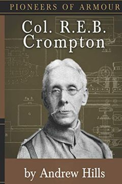 portada Col. R. E. B. Crompton (Pioneers of Armour) (en Inglés)
