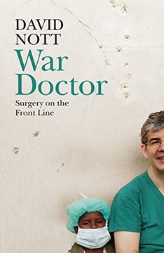 portada War Doctor: Surgery on the Front Line (en Inglés)