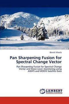 portada pan sharpening fusion for spectral change vector (en Inglés)