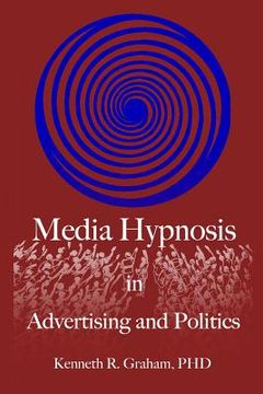 portada Media Hypnosis in Advertising and Politics (en Inglés)