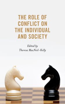 portada The Role of Conflict on the Individual and Society (en Inglés)
