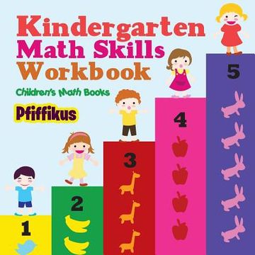 portada Kindergarten Math Skills Workbook Children's Math Books (en Inglés)