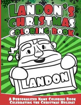 portada Landon's Christmas Coloring Book: A Personalized Name Coloring Book Celebrating the Christmas Holiday (en Inglés)