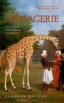 portada Menagerie: The History of Exotic Animals in England (en Inglés)