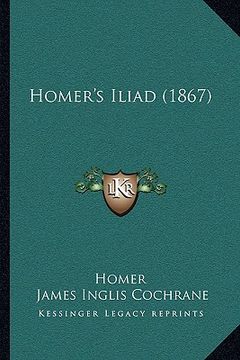 portada homer's iliad (1867)