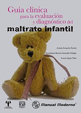 portada Guia Clinica Para la Evaluacion y Diagnostico del Maltrato (in Spanish)