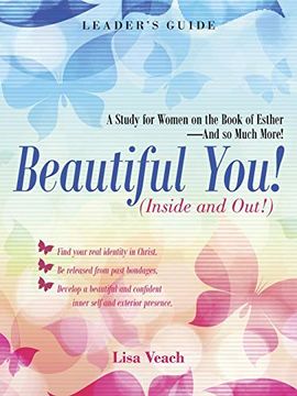 portada Beautiful You! (Inside and Out! ): A Study for Women on the Book of Esther-And so Much More! Leader's Guide (en Inglés)