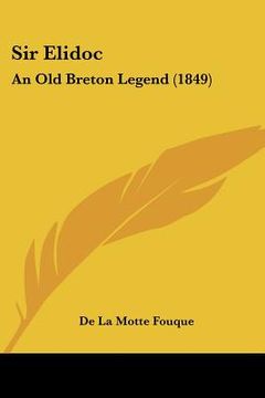 portada sir elidoc: an old breton legend (1849) (en Inglés)