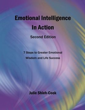 portada Emotional Intelligence in Action, Second Edition: 7 Steps to Greater Emotional Wisdom and Life Success