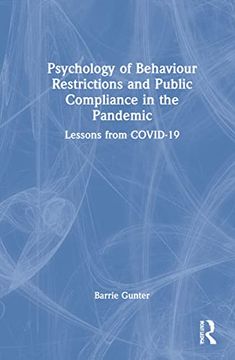 portada Psychology of Behaviour Restrictions and Public Compliance in the Pandemic (Lessons From the Covid-19 Pandemic) (en Inglés)