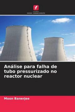 portada Análise Para Falha de Tubo Pressurizado no Reactor Nuclear