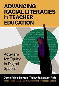 portada Advancing Racial Literacies in Teacher Education: Activism for Equity in Digital Spaces (en Inglés)