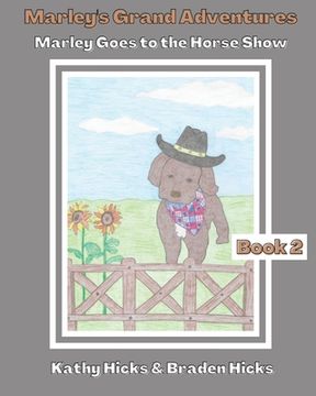 portada Marley's Grand Adventures: Marley Goes to the Horse Show