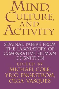 portada Mind, Culture, and Activity: Seminal Papers From the Laboratory of Comparative Human Cognition 