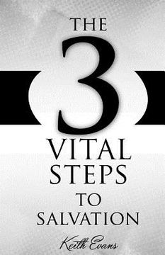 portada The 3 Vital Steps To Salvation (en Inglés)