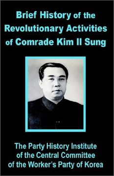 portada Brief History of the Revolutionary Activities of kim il Sung (en Inglés)