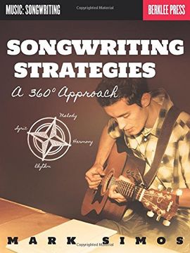 portada Songwriting Strategies: A 360 Approach (Music: Songwriting)