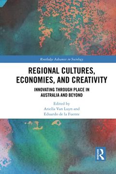 portada Regional Cultures, Economies, and Creativity (Routledge Advances in Sociology) (en Inglés)