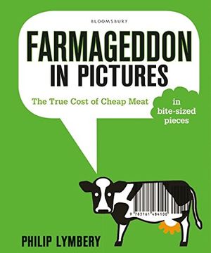 portada Farmageddon in Pictures: The True Cost of Cheap Meat – in bite-sized pieces