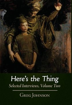 portada Here's the Thing: Selected Interviews, Volume 2