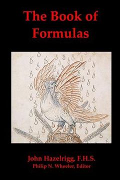 portada The Book of Formulas: A Book of Alchemical Formulas (en Inglés)