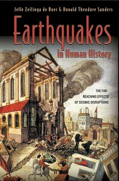 portada Earthquakes in Human History: The Far-Reaching Effects of Seismic Disruptions (en Inglés)
