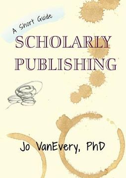 portada Scholarly Publishing: A Short Guide (en Inglés)