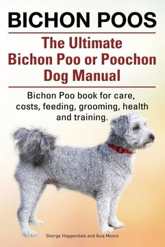 portada Bichon Poos. The Ultimate Bichon poo or Poochon dog Manual. Bichon poo Book for Care, 