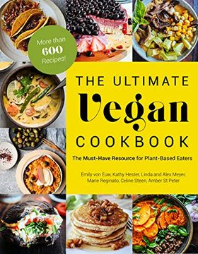 portada The Ultimate Vegan Cookbook: The Must-Have Resource for Plant-Based Eaters (en Inglés)