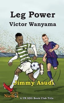 portada Leg Power: Victor Wanyama (in English)
