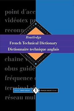 portada Routledge French Technical Dictionary Dictionnaire Technique Anglais: Volume 1 French-English (en Inglés)