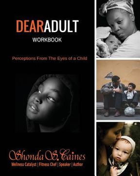 portada DearAdult Workbook: Perceptions From The Eyes of a Child (en Inglés)
