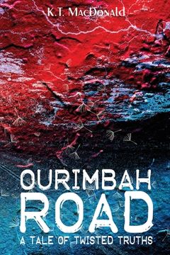 portada Ourimbah Road: A Tale of Twisted Truths (en Inglés)