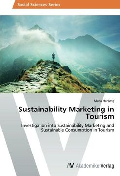 portada Sustainability Marketing in Tourism: Investigation into Sustainability Marketing and Sustainable Consumption in Tourism