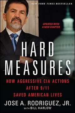 portada Hard Measures: How Aggressive cia Actions After 9/11 Saved American Lives (en Inglés)