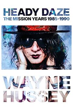 portada Heady Daze: The Mission Years, 1985-1990 (en Inglés)