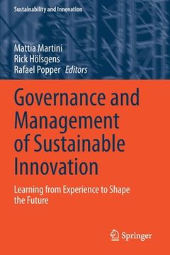 portada Governance and Management of Sustainable Innovation: Learning from Experience to Shape the Future (en Inglés)