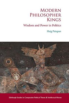 portada Modern Philosopher Kings: Wisdom and Power in Politics (en Inglés)
