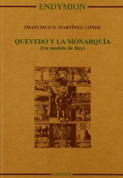 portada quevedo y la monarquía: un modelo de rey (in Spanish)