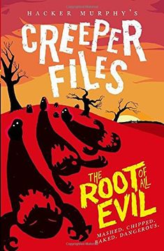 portada The Creeper Files: The Root of all Evil (Creeper Files 1)