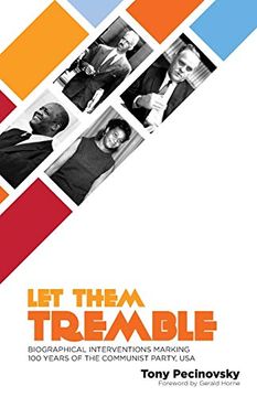 portada Let Them Tremble: Biographical Interventions Marking 100 Years of the Communist Party, usa 