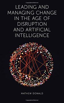 portada Leading and Managing Change in the age of Disruption and Artificial Intelligence 