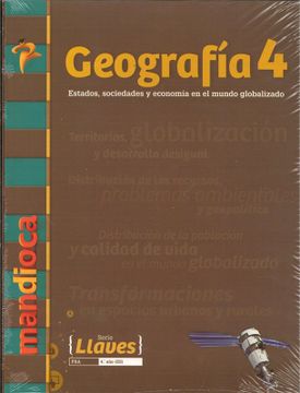 portada Geografia 4 Mandioca Llaves Estados Sociedades y Economia en el Mundo (in Spanish)