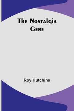 portada The Nostalgia Gene (in English)