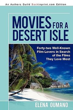 portada movies for a desert isle: forty-two well-known film-lovers in search of the films they love most (en Inglés)