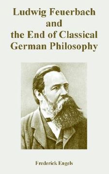portada ludwig feuerbach and the end of classical german philosophy