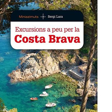 portada Excursions A Peu Per La Costa Brava (Miniazimuts)